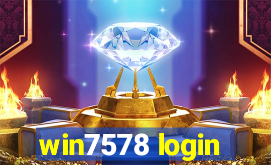 win7578 login